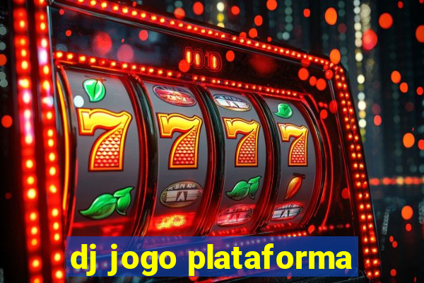 dj jogo plataforma